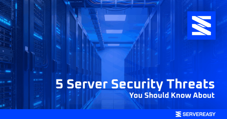 5 Server Security Threats You Should Know About