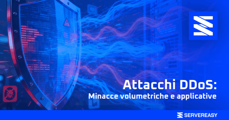 Attacchi DDoS: minacce volumetriche e applicative