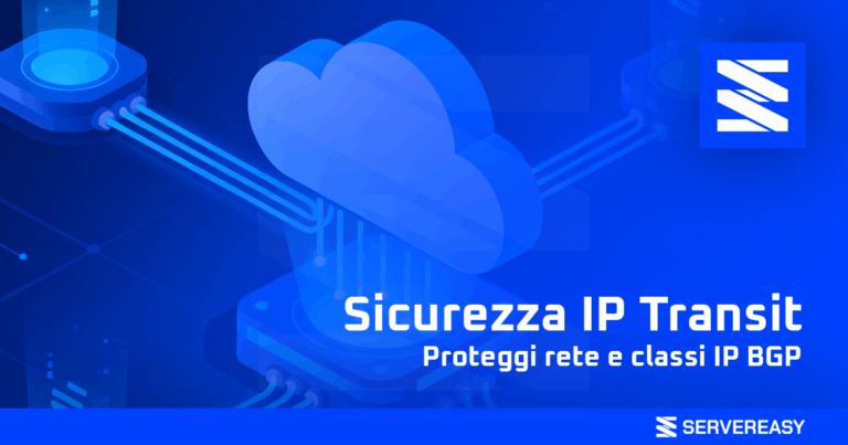 Sicurezza IP Transit proteggi rete e classi IP BGP