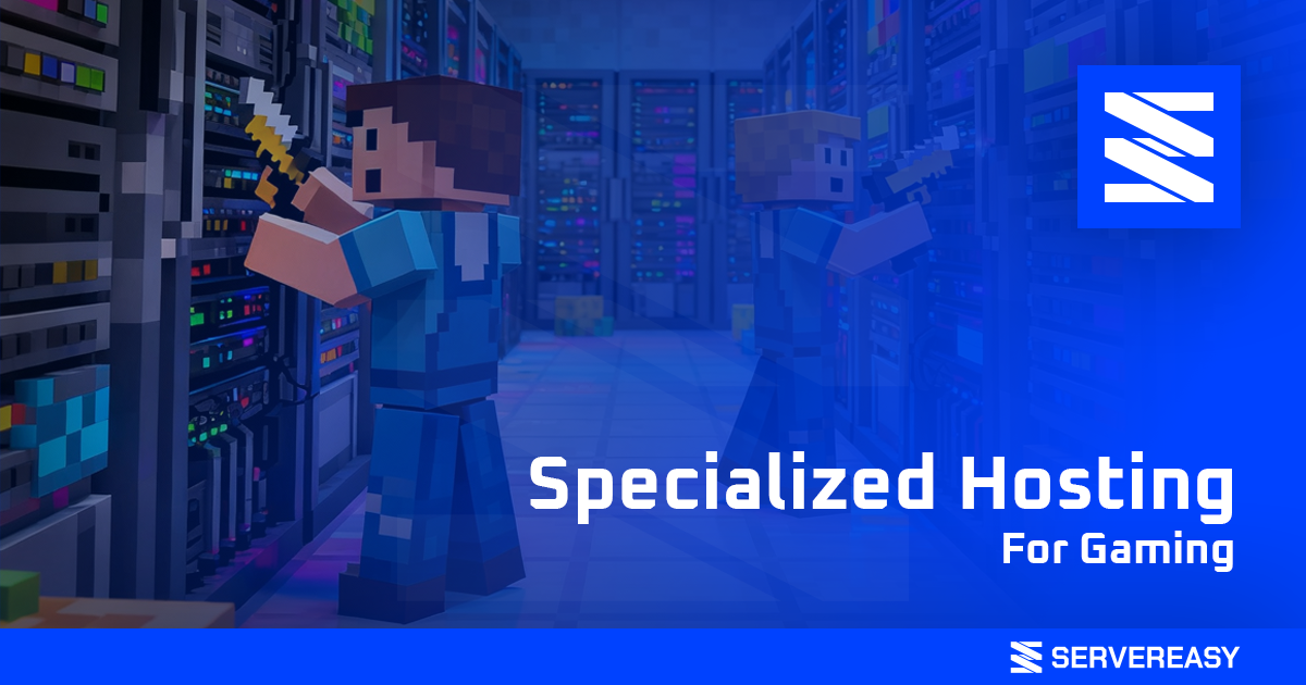Specialized Hosting For Gaming