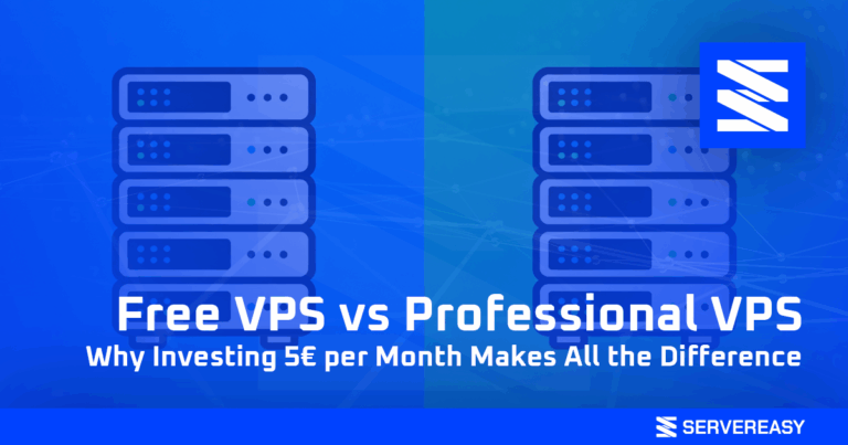 Free VPS vs Professional VPS Why Investing 5€ per Month Makes All the Difference