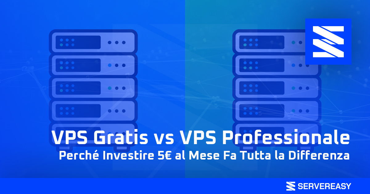 VPS Gratis vs VPS Professionale Perché Investire 5€ al Mese Fa Tutta la Differenza
