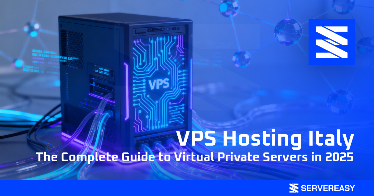 VPS Hosting Italy The Complete Guide to Virtual Private Servers in 2025