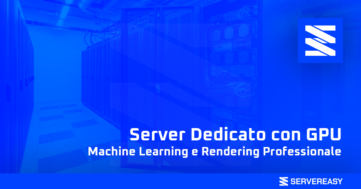 Server Dedicato con GPU Machine Learning e Rendering Professionale