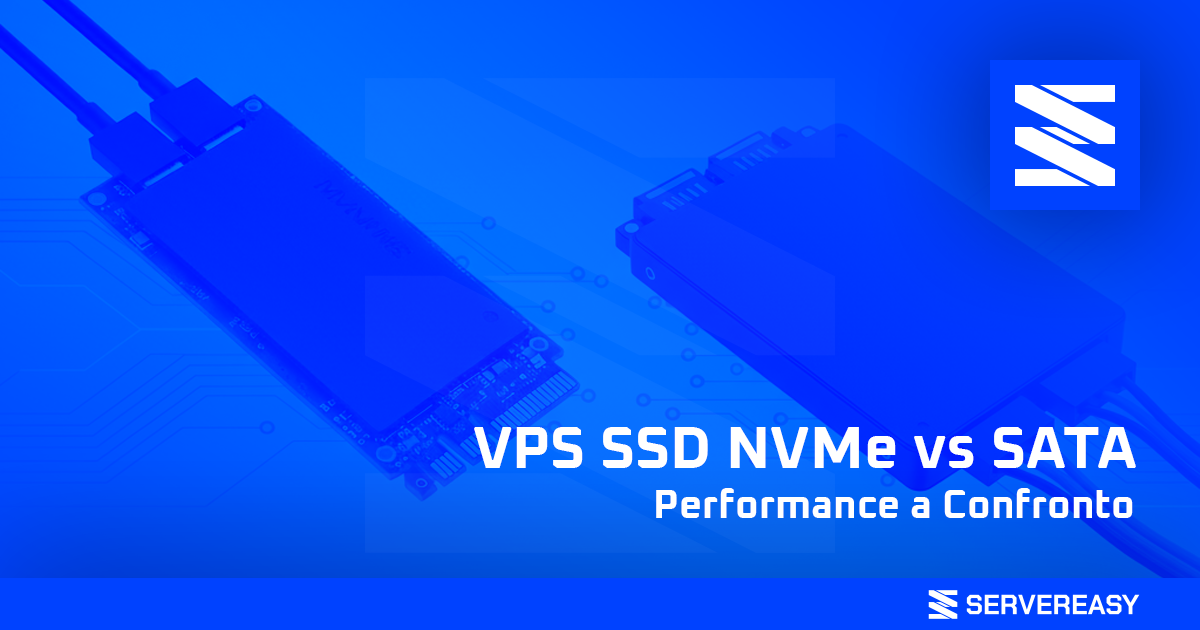 VPS SSD NVMe vs SATA Performance a Confronto