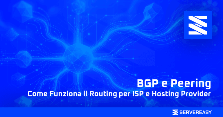 BGP e Peering Come Funziona il Routing per ISP e Hosting Provider