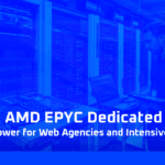 AMD EPYC Dedicated Servers Multicore Power for Web Agencies and Intensive Computing