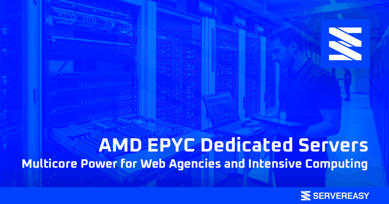 AMD EPYC Dedicated Servers Multicore Power for Web Agencies and Intensive Computing