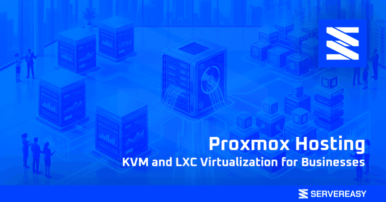 Proxmox Hosting KVM and LXC Virtualization for Businesses