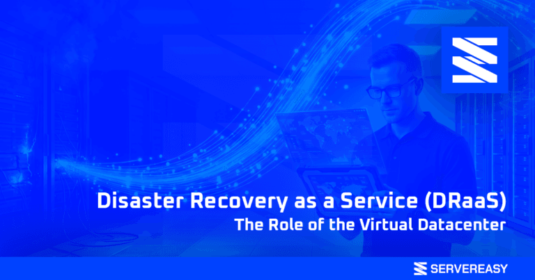 Disaster Recovery as a Service (DRaaS): The Role of the Virtual Datacenter