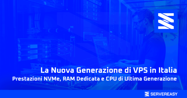 La Nuova Generazione di VPS in Italia Prestazioni NVMe, RAM Dedicata e CPU di Ultima Generazione
